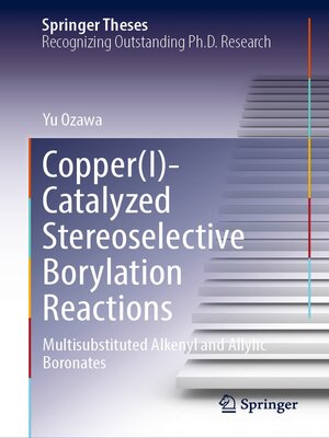 cover image of Copper(I)-Catalyzed Stereoselective Borylation Reactions